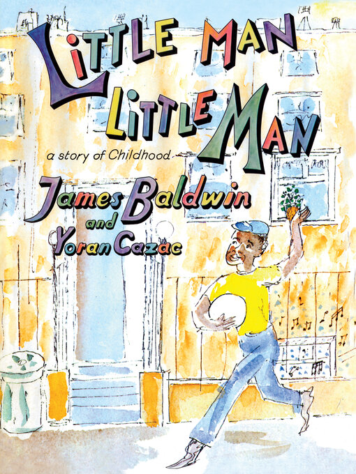 Title details for Little Man, Little Man by James Baldwin - Available